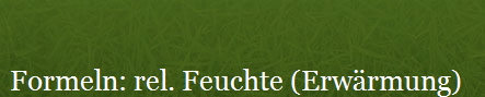 Formeln: rel. Feuchte (Erwrmung)